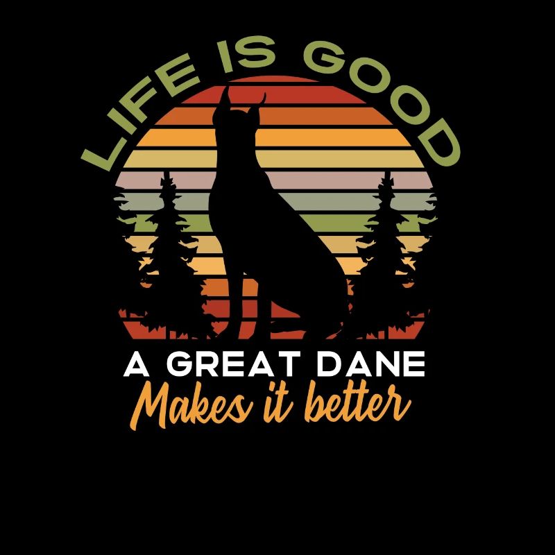 Life is good A Great Dane does it