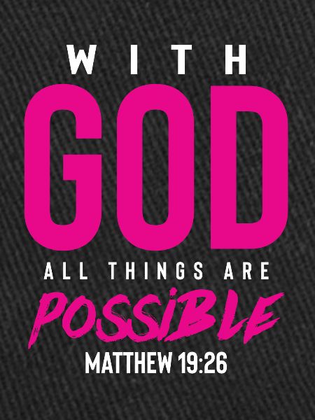 Tout est possible avec Dieu