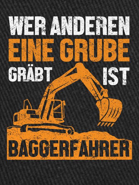 Bagger Baggerfahrer Baggerführer