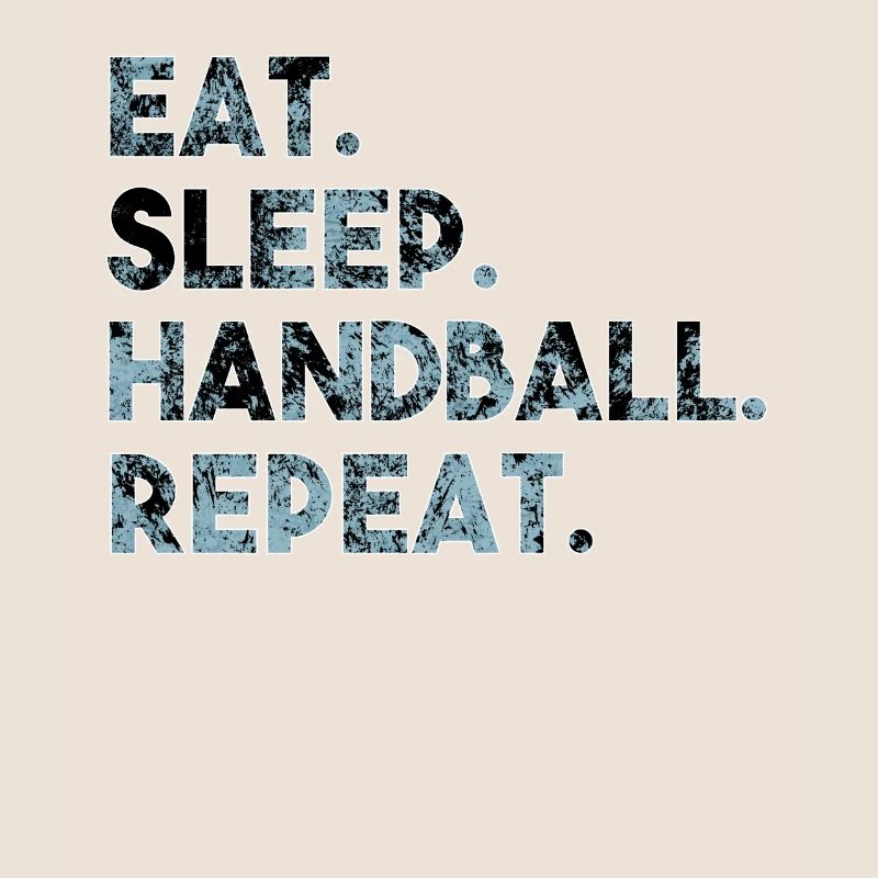 Manger Dormir Handball Répéter