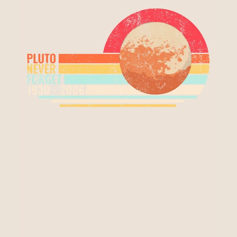 Vintage Never Forget Pluto - Retro Geschenk