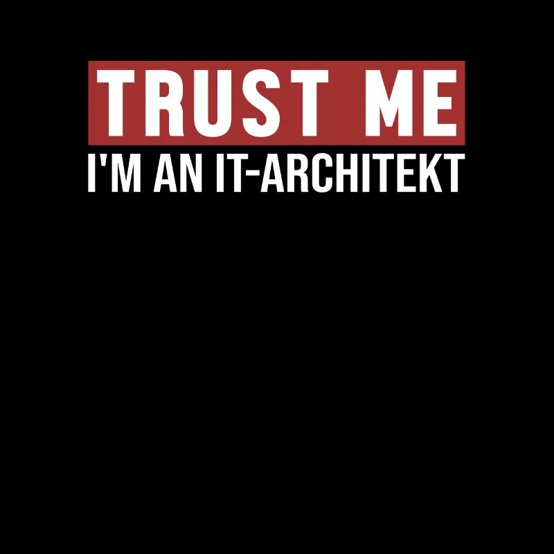 Trust Me I'm IT-Architekt Data Architect