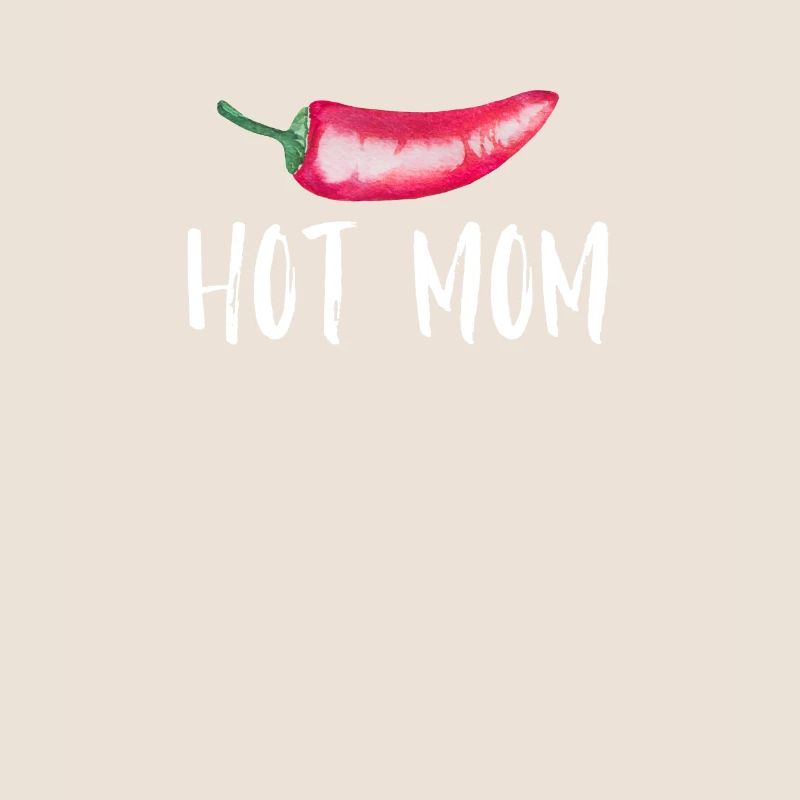 Hot Mom Chilli Saying for Dads
