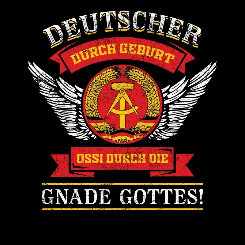 Deutscher durch Geburt Ossi durch die Gnade Gottes
