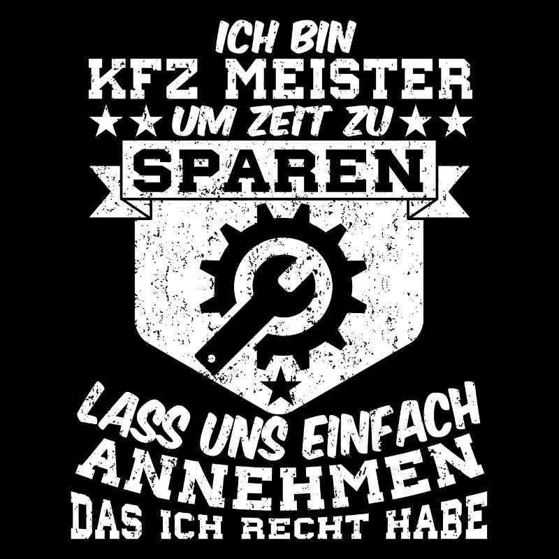 Ich Bin KFZ Meister Autoschrauber KFZ-Mechatronik