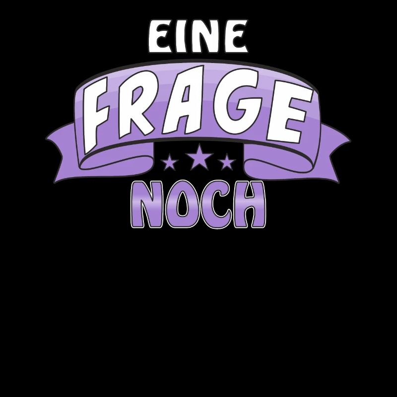 EINE FRAGE NOCH