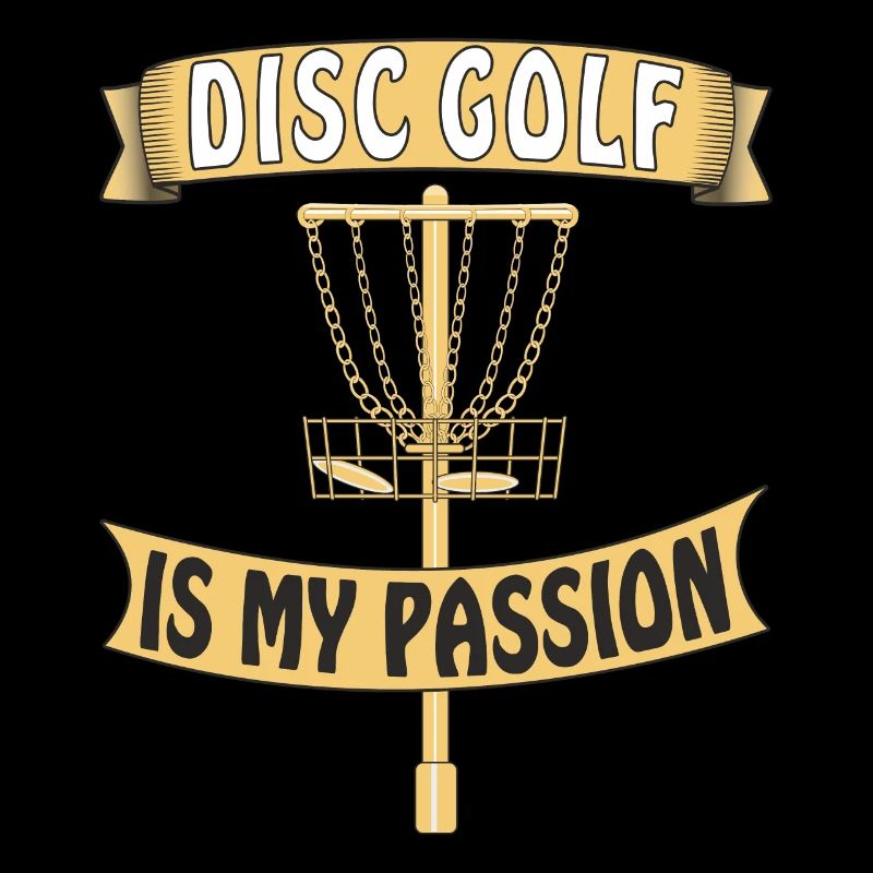 DISC GOLF IS MY PASSION