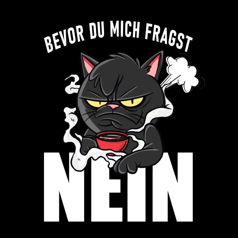 Bevor du mich fragst nein Katze