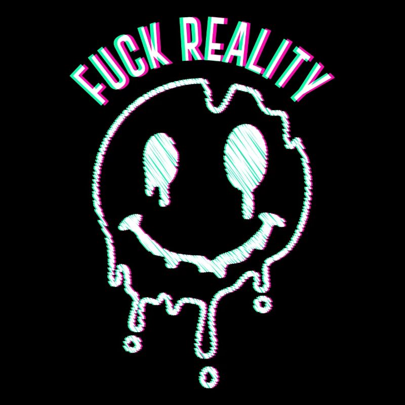 Techno Music Saying Fuch Reality Hardtek Hardstyle