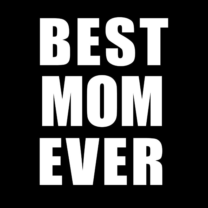 Best Mother Ever