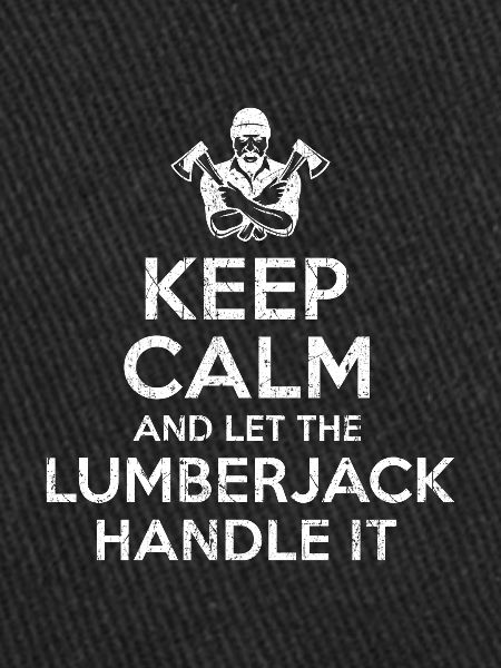 Keep Calm Lumberjack