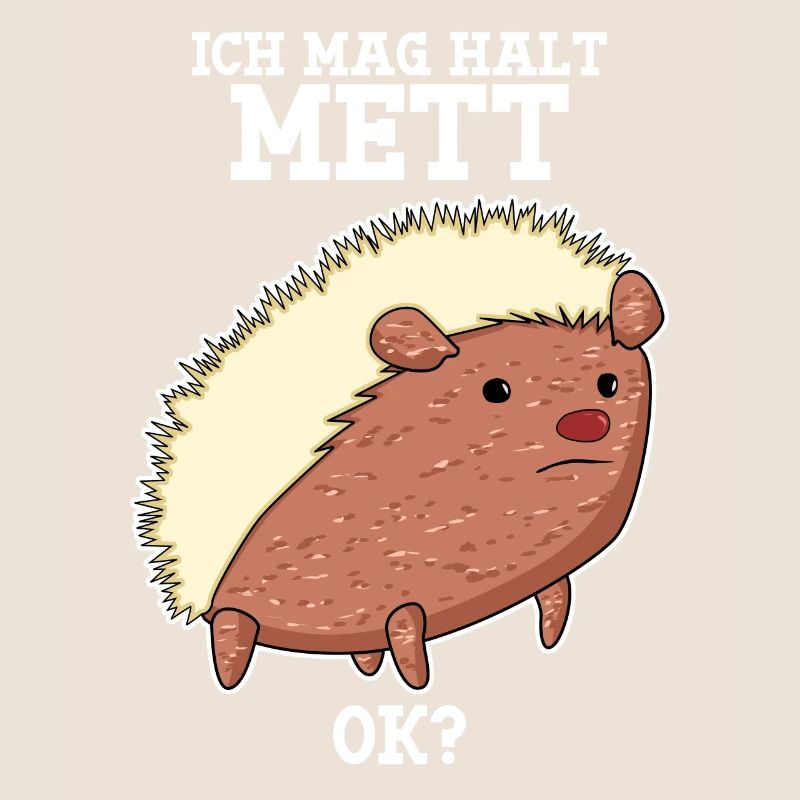 Mettigel Hackfleisch Ich mag Mett