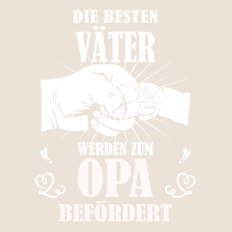 Die besten Väter werden zum Opa befördert