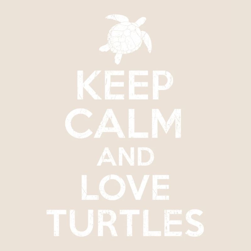 Turtle - Keep calm Turtle