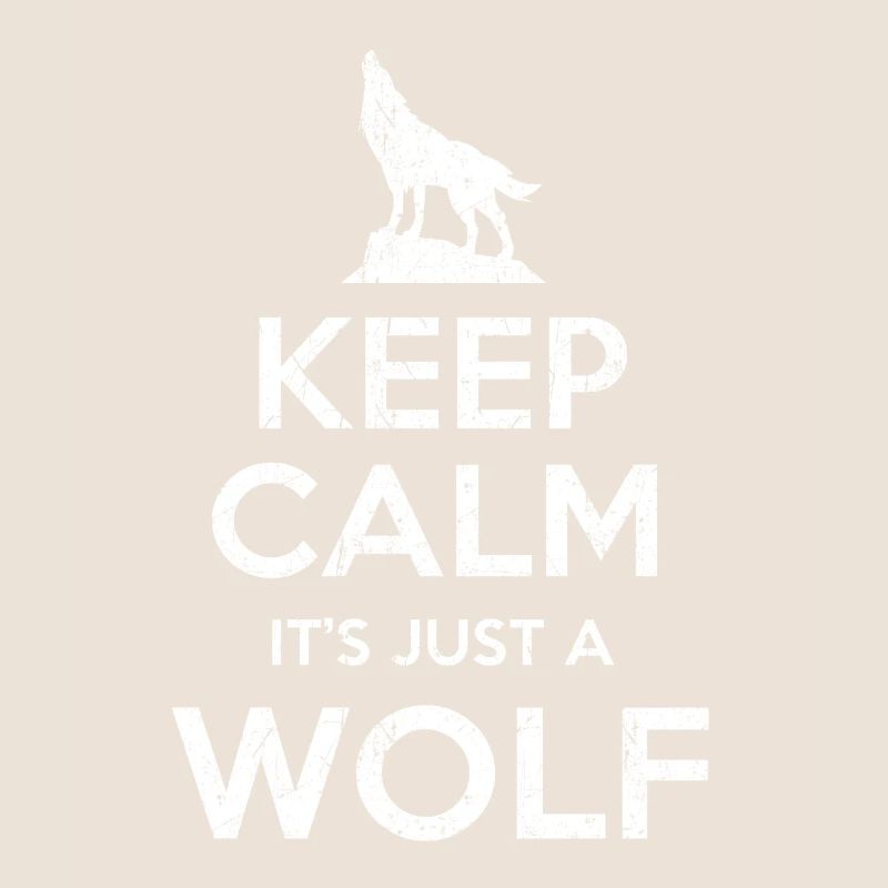 Wolf Spruch Keep calm Wolf