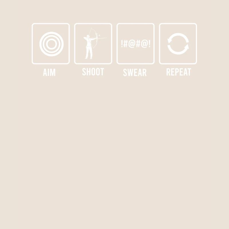 Archery Shoot Aim Swear Repeat print