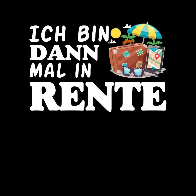 Rentner Geschenk-Idee Spruch Urlaub Ruhestand