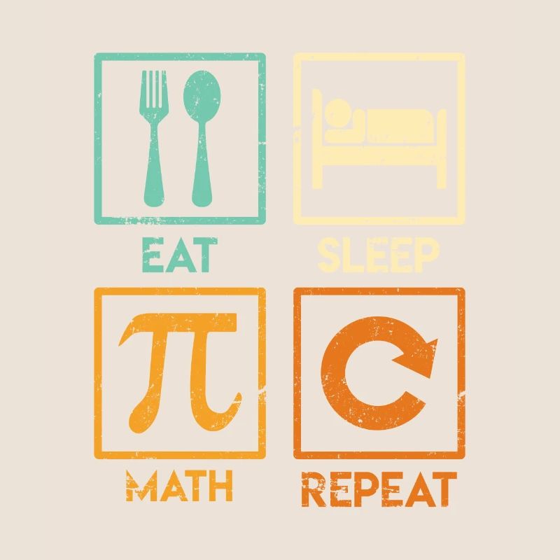 Mathematician Saying Eat Sleep Math Repeat