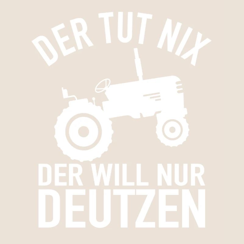 Traktor Bauer - Der Tut Nix Der Will Nur Deutzen
