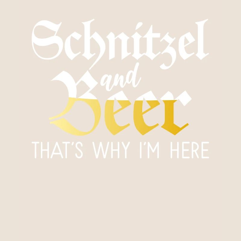 Schnitzel and Beer thats why im here