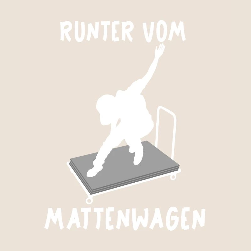 Runter vom Mattenwagen Geschenk Spruch Trainer
