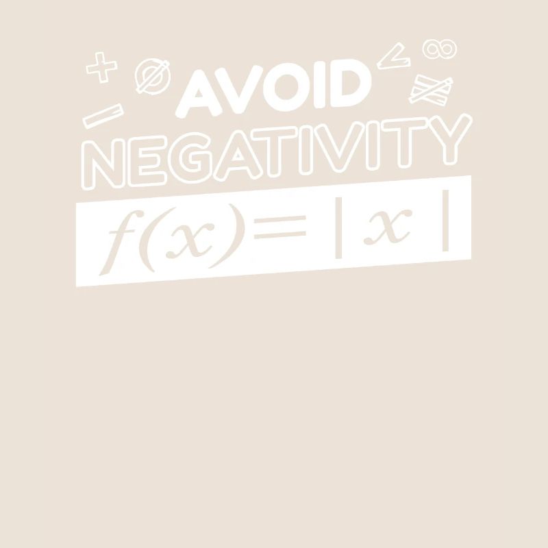 Mathematik Avoid Negativity Math Equation
