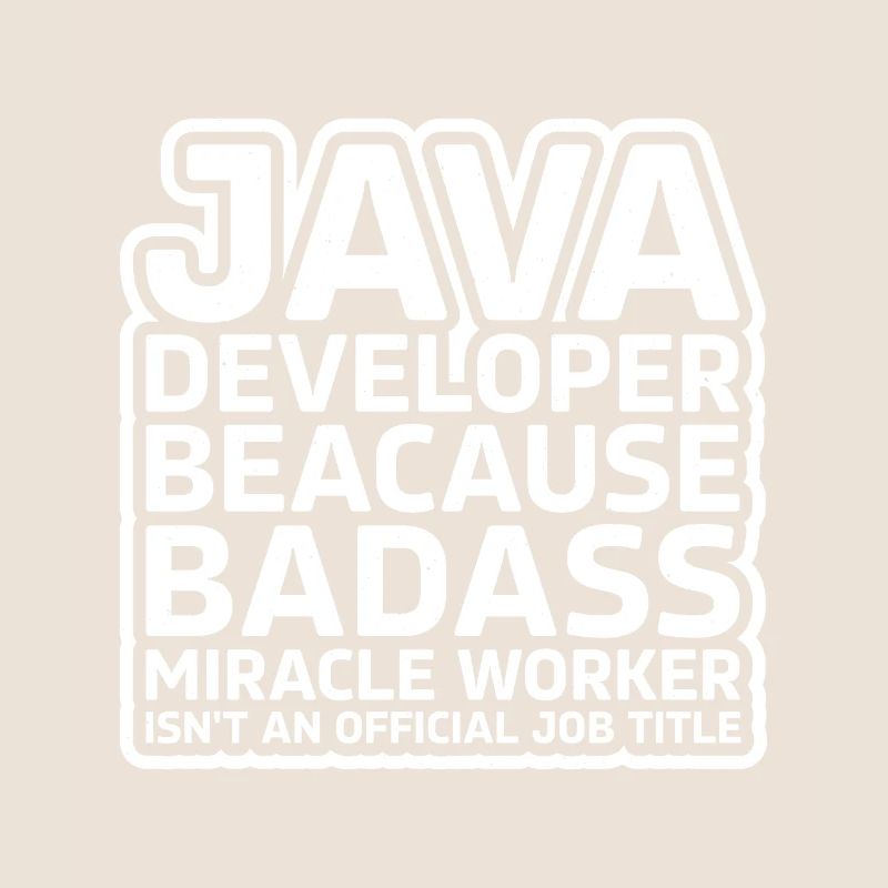 Java Developer Badass