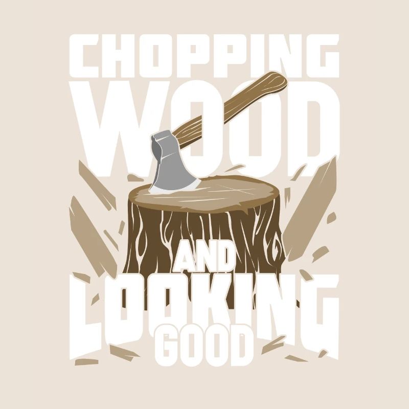 Holz Machen Hacken Axt Waldarbeiter Geschenk