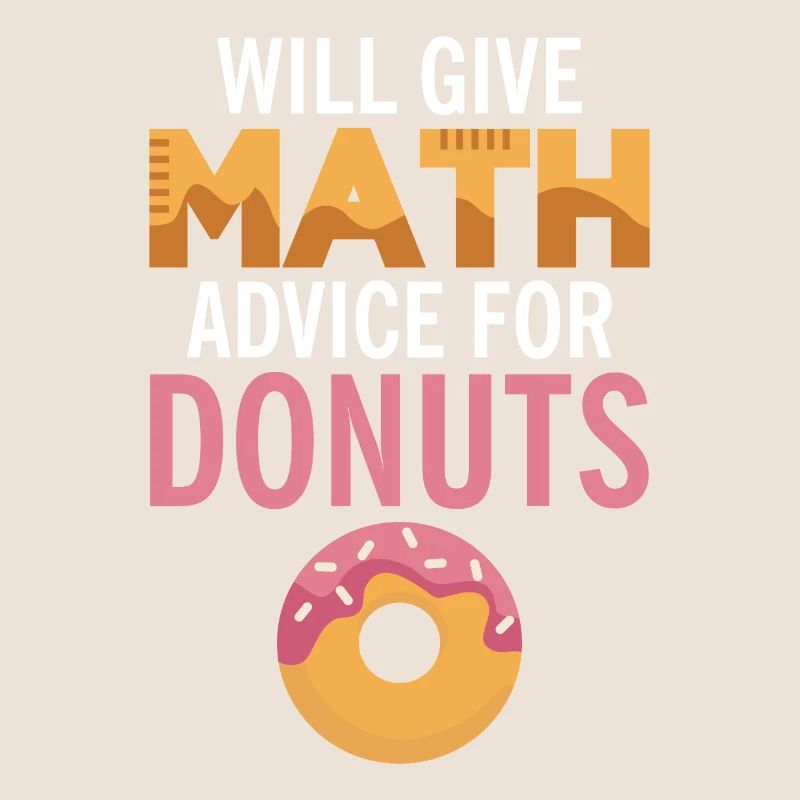 Will give Math advice for Donuts