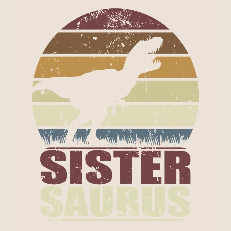 SisterSaurus Schwester Dinosaurier Sister Saurus