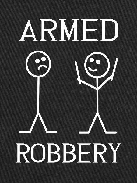 Armed Robbery - Drôles de mèmes
