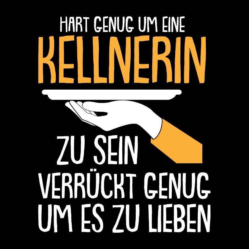 Kellnerin Leidenschaft Bedienung Servicekraft
