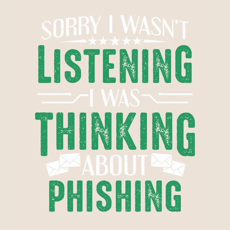 Cybersecurity I Was Thinking About Phishing Hacker