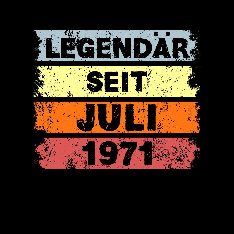 Legendär seit Juli 1971 - Geburtstag