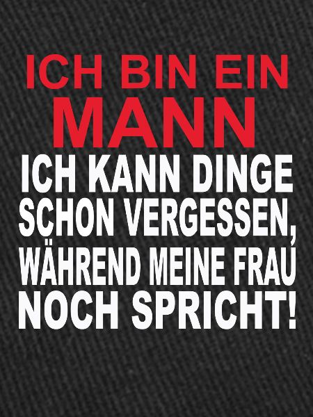 Ich bin ein Mann.