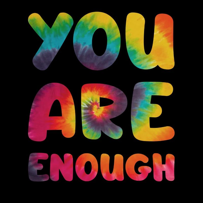 You are enough