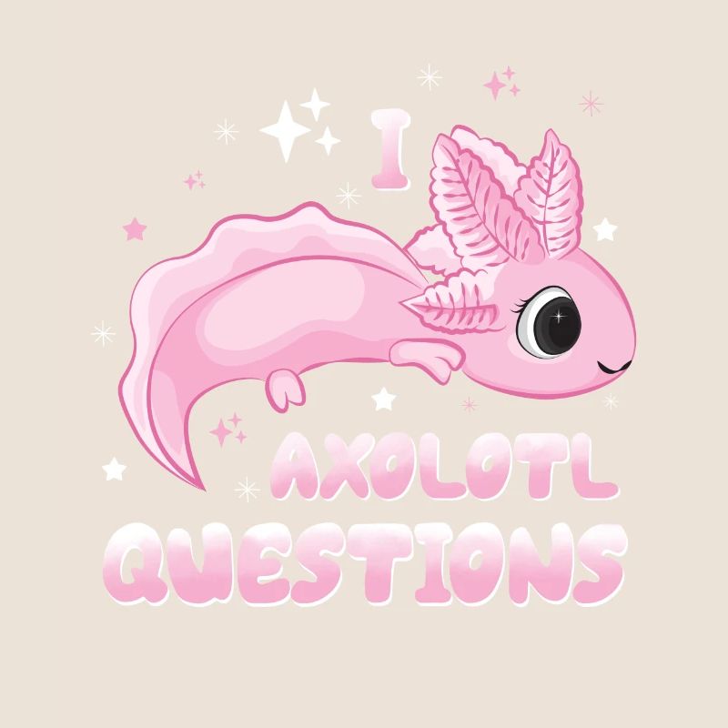 I Axolotl Questions