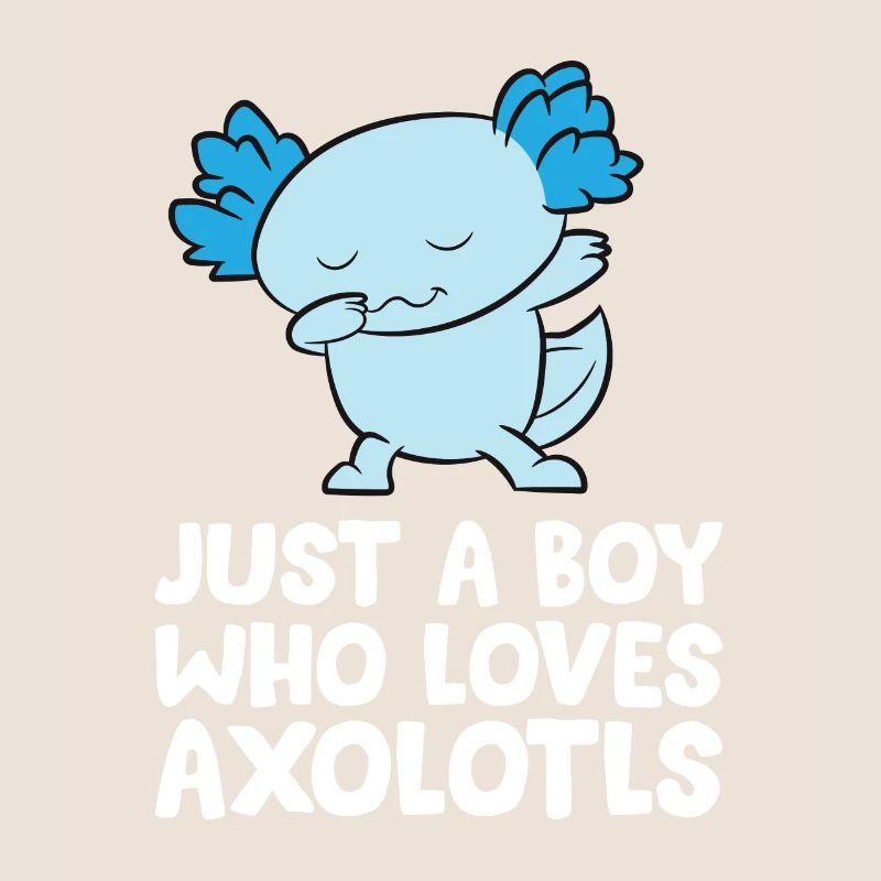 Nur ein Junge, der Axolotls liebt Lustiger Axolotl