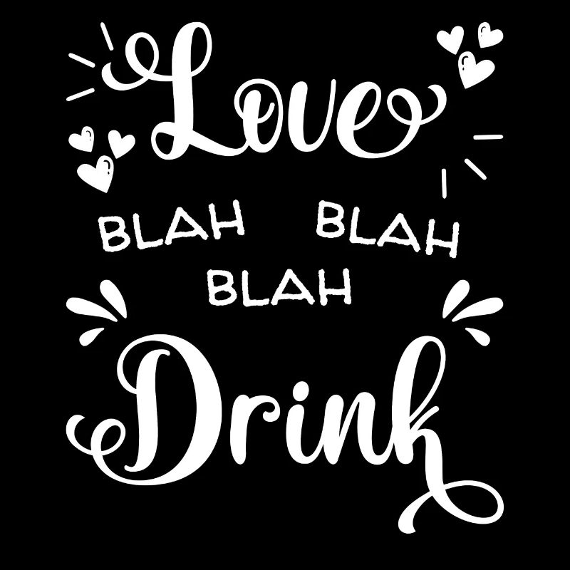 Love Blah Blah Blah Drink