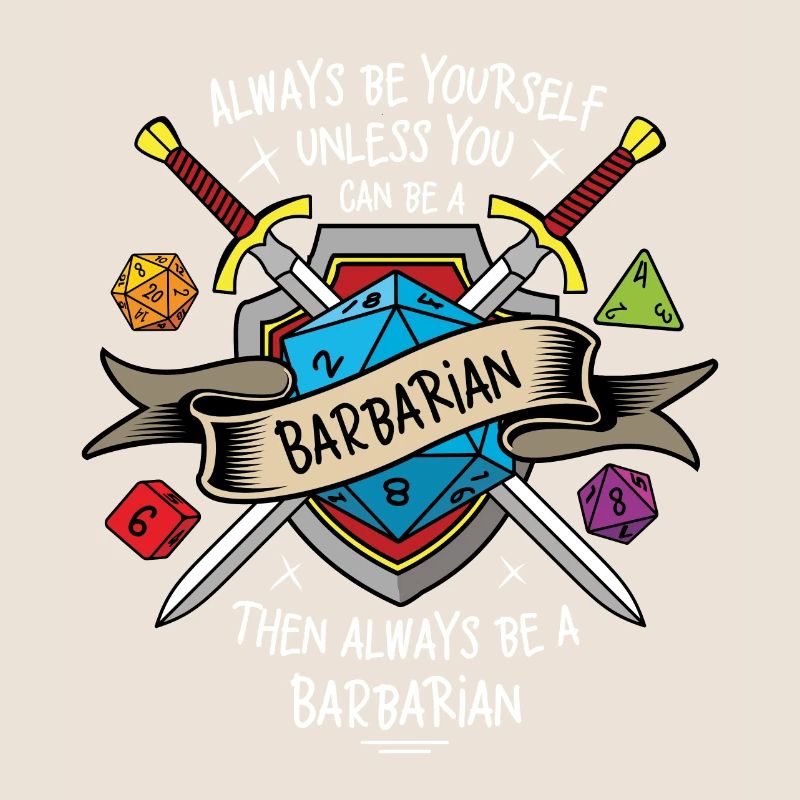 Sei immer du selbst, es sei denn, du kannst ein Barbar sein