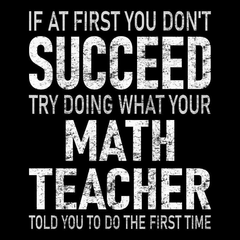 Succeed Math Teacher - Funny