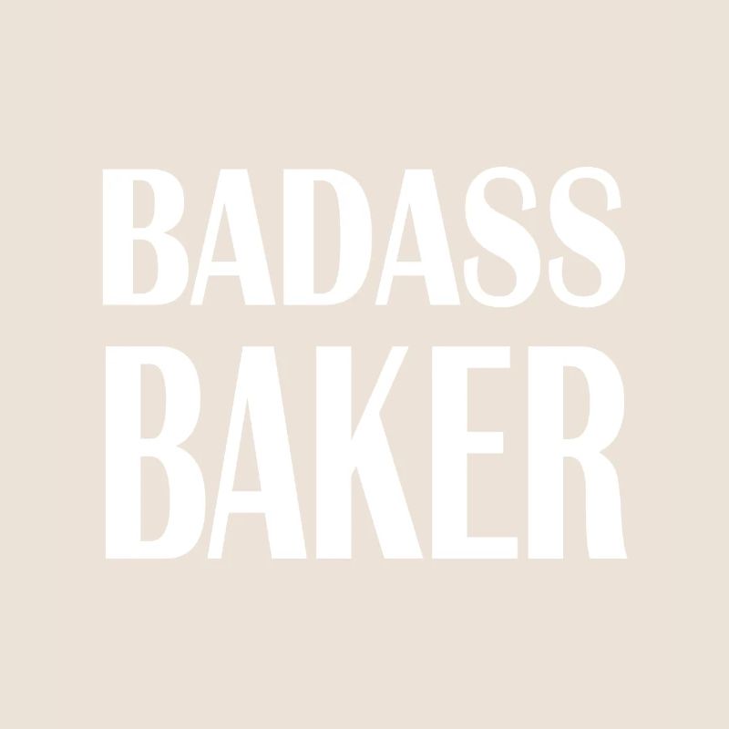 Baker Badass Baker Baking Hobby Baker Gift