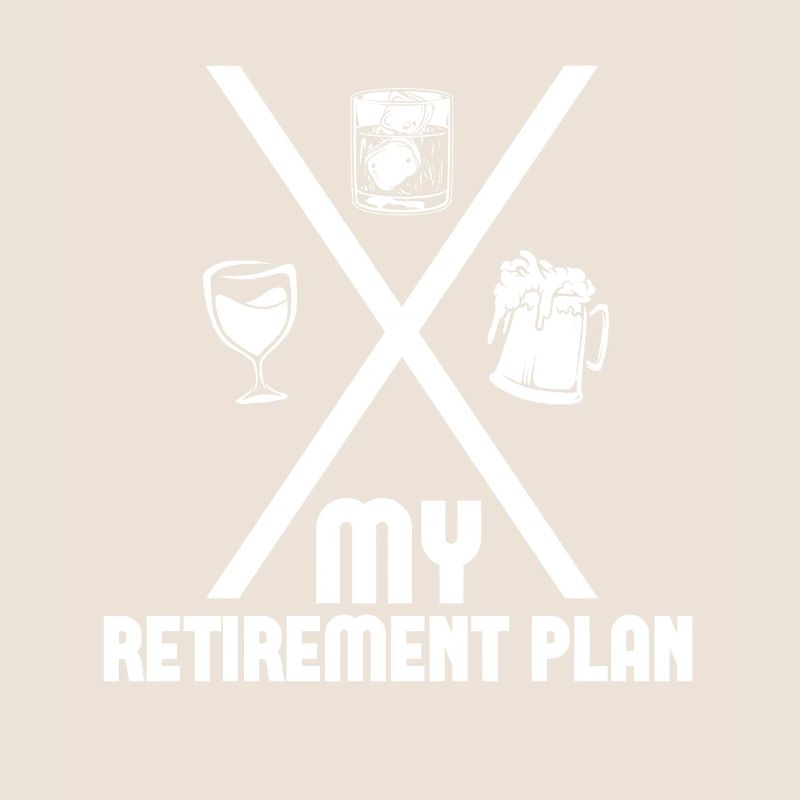 Mon plan de retraite Whisky Bourbon Drinks Wine