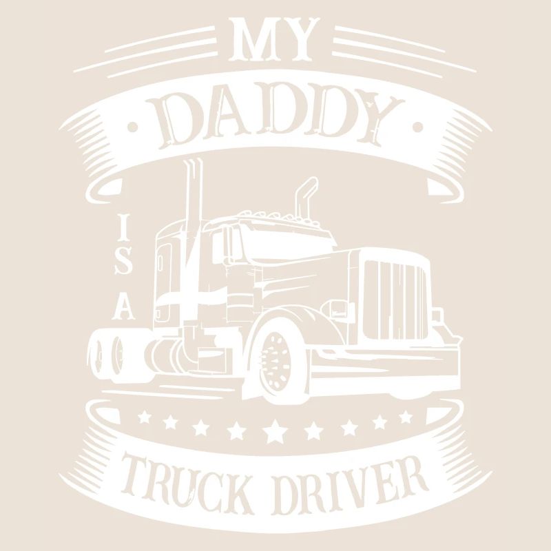 My Daddy is a Truck Driver