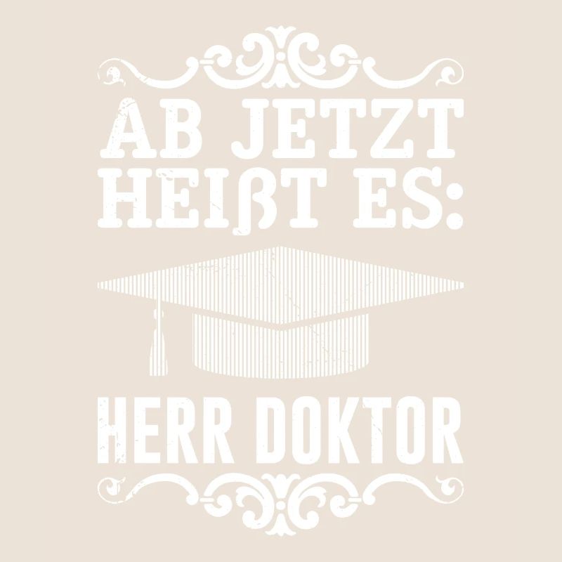 Es heißt Herr Doktor Promotion Doktorarbeit