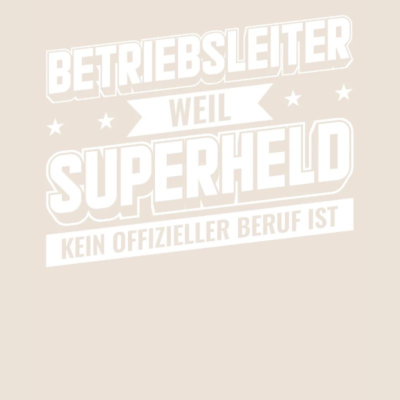 Beruf & Arbeit | Betriebsleiter Superheld