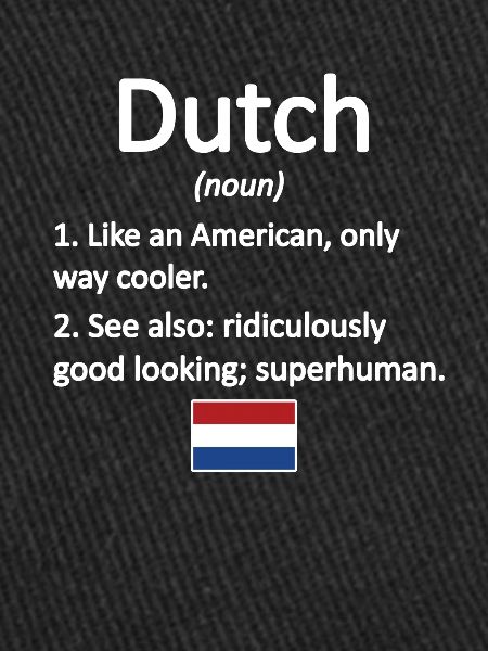 Dutch Netherlands Dutch roots