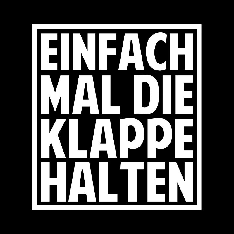 Einfach mal die Klappe halten
