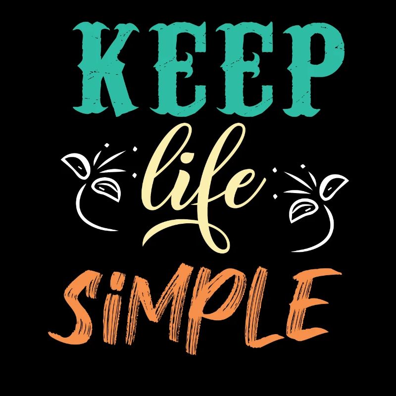 Keep Life Simple Motivational Design