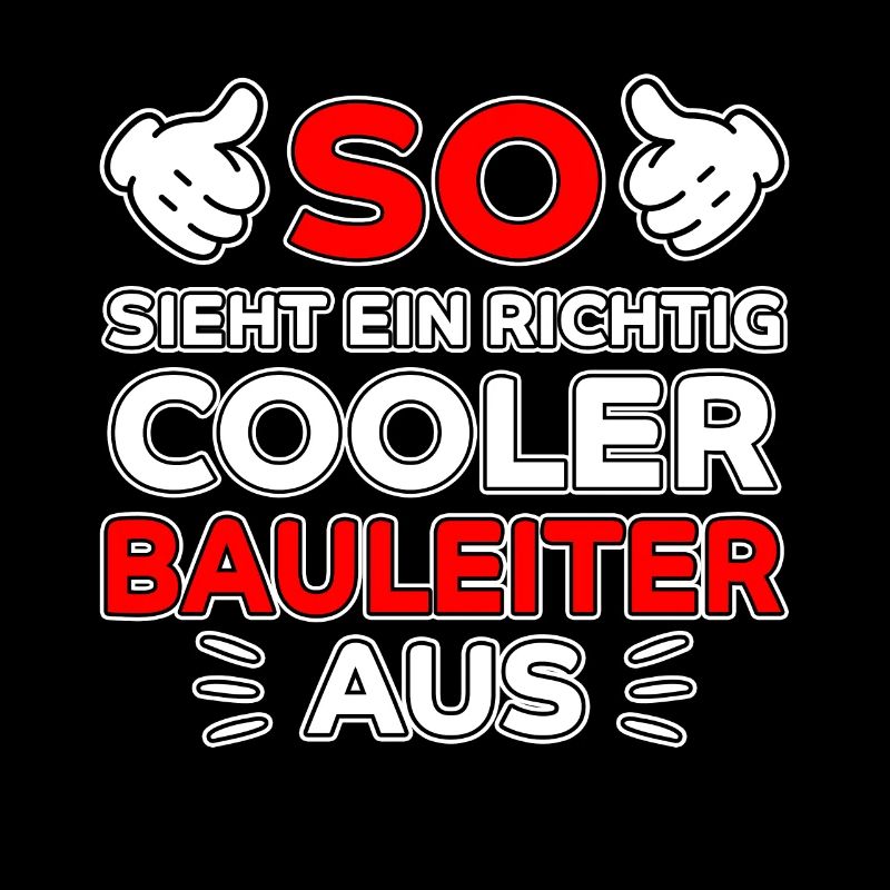 Bauleiter Beruf Lustiger Spruch Baustelle Geschenk